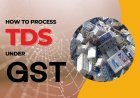 How to account for TDS and TCS under GST and Income Tax on Lead Scrap Purchase- Finance Ministry issued guidelines