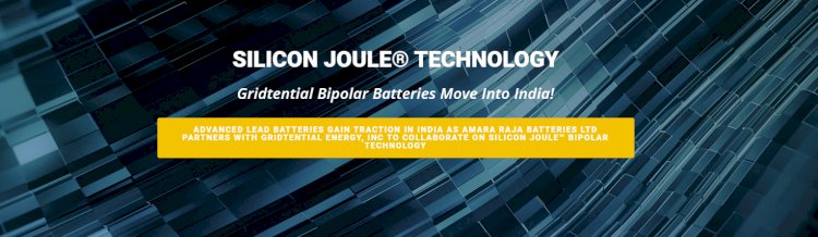 Amara Raja agreed to bring Silicon Joule™ Bipolar Technology in India under evaluation Collaboration